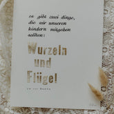 Gestempelter Kunstdruck "Wurzeln und Flügel", Goethe