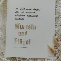 Gestempelter Kunstdruck "Wurzeln und Flügel", Goethe