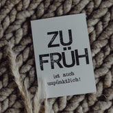 Postkarte "Zu früh" gestempelter Spruch
