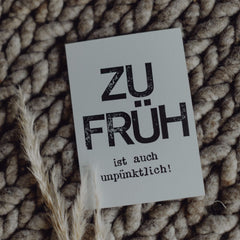 Postkarte "Zu früh" gestempelter Spruch