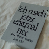 Postkarte "Ich mach jetzt nix" gestempelter Spruch