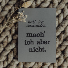 Postkarte "Hab ich verstanden" gestempelter Spruch
