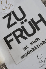 Bügelbild "Zu früh ist auch unpünktlich!"