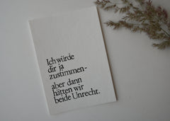 Postkarte "Ich würde dir ja zustimmen" gestempelter Spruch