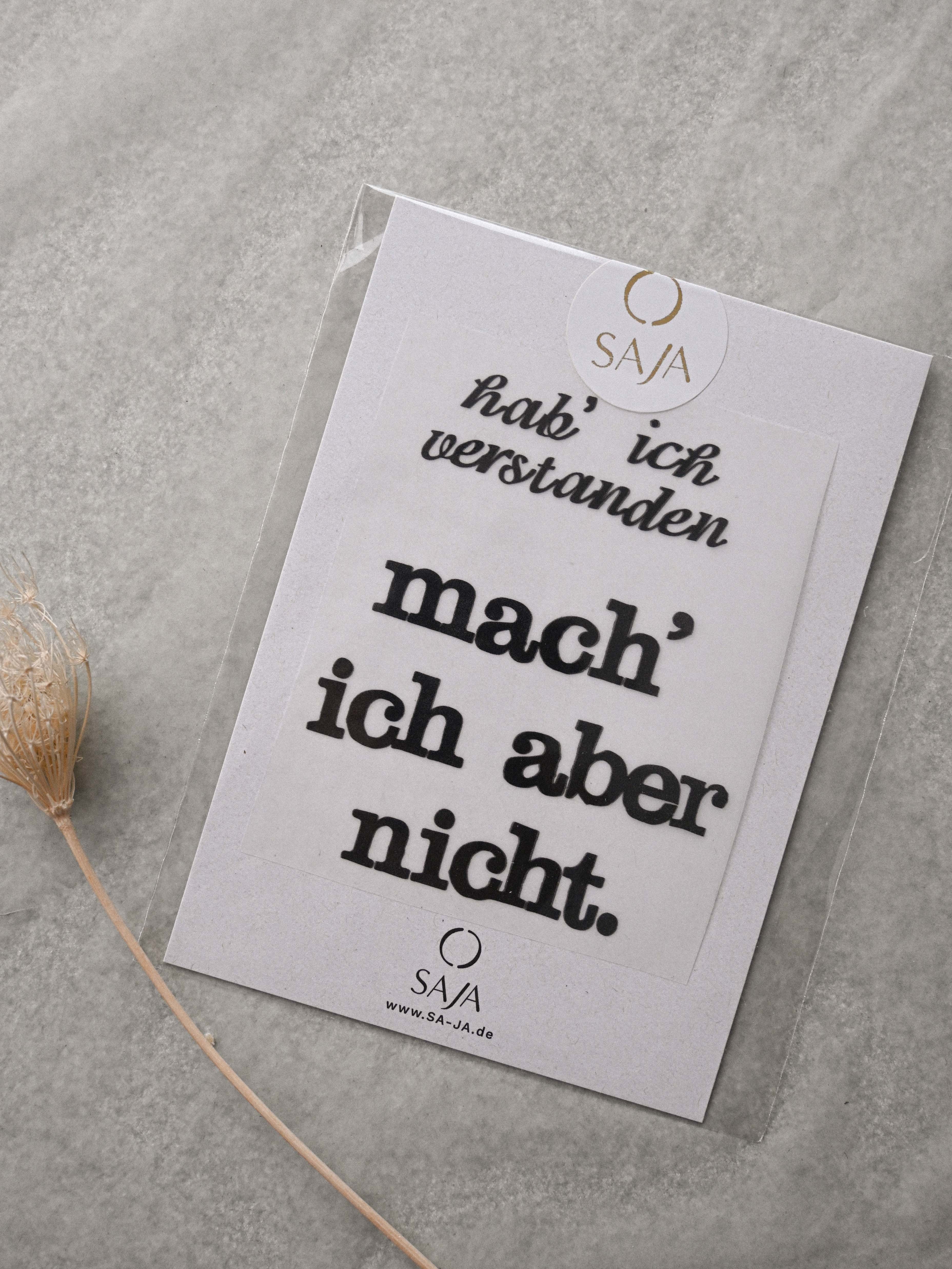 Bügelbild "Hab´ ich verstanden, mach´ ich aber nicht"
