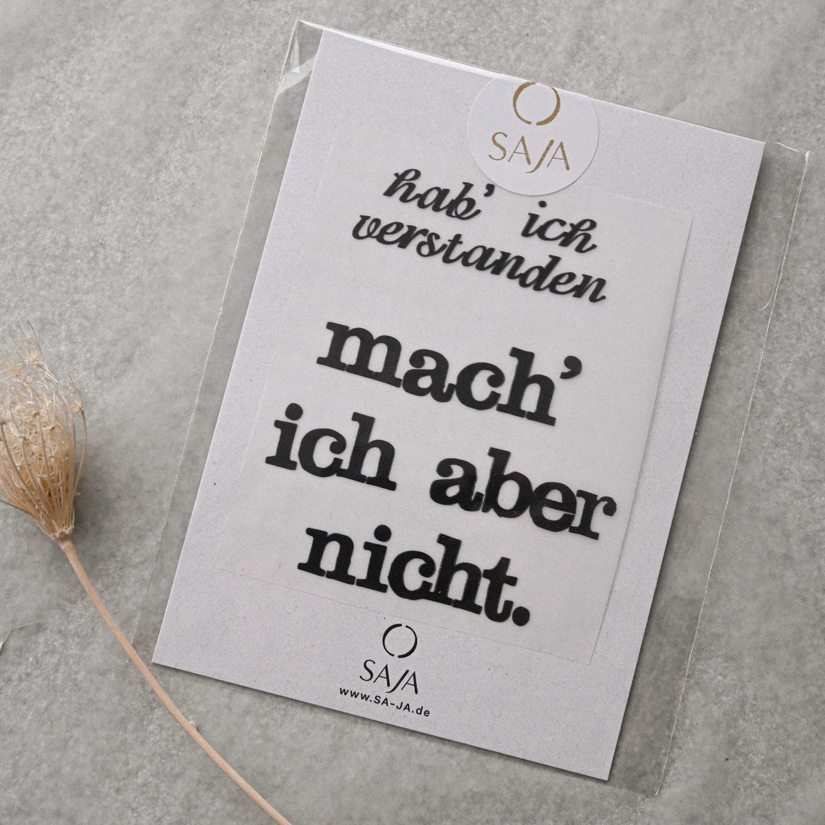 Bügelbild "Hab´ ich verstanden, mach´ ich aber nicht"
