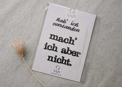Bügelbild "Hab´ ich verstanden, mach´ ich aber nicht"